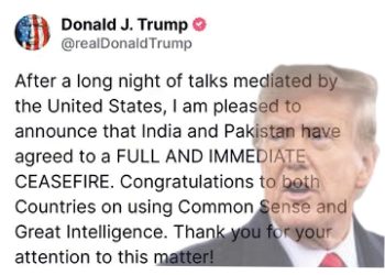 ਜੰਗਬੰਦੀ ਡੋਨਾਲਡ ਟਰੰਪ ਨੇ ਕਿਹਾ- ਭਾਰਤ ਅਤੇ ਪਾਕਿਸਤਾਨ ਜੰਗਬੰਦੀ ਲਈ ਸਹਿਮਤ ਹੋਏ: